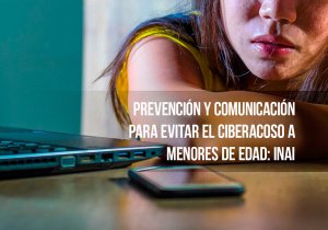 Prevención, evita hostigamiento cibernético a niñas