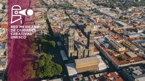 Puebla ser&aacute; sede del Encuentro Anual de la Red Mexicana de Ciudades Creativas 2025