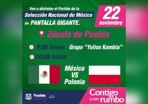 Instalarán pantalla gigante en zócalo de Puebla para el México vs Polonia