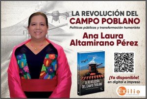 Ya est&aacute; disponible en l&iacute;nea: La Revoluci&oacute;n del Campo Poblano, de Alejandro Armenta y Ana Laura Altamirano