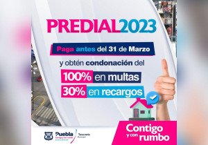 Inicia segunda etapa de Pago de Predial 2023 en Puebla capital