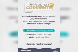 SOSAPACH invita a aprovechar el programa Pon tu cuenta al corriente