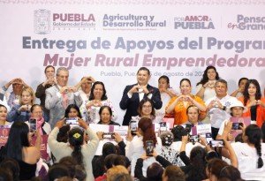 Con justicia y esperanza, Puebla impulsa transformación con mujeres rurales emprendedoras