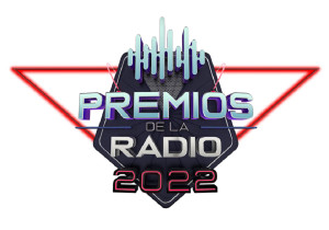 ¡Ya vienen los premios de la radio 2022!