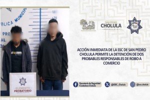 Acci&oacute;n inmediata de la SSC de San Pedro Cholula permite la detenci&oacute;n de dos probables responsables de robo a comercio
