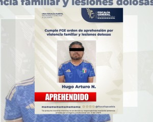 Confirma FGE arresto de Hugo Arturo "N" por violencia familiar y lesiones dolosas