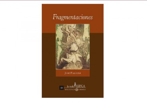 Fragmentaciones, novela de Jos&eacute; Falconi