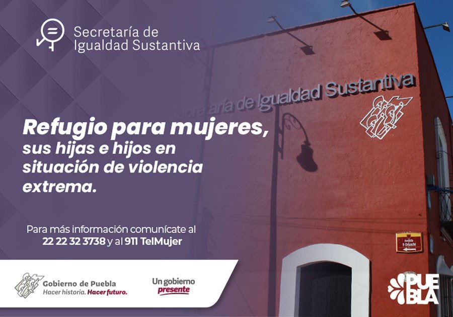 Ofrece gobierno estatal refugio para mujeres que viven situaciones delicadas